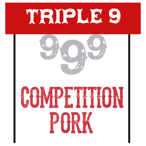 Sign with 'TRIPLE 9', '999', and 'COMPETITION PORK' text on a white background